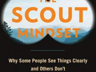 Book: The Scout Mindset by Julia Galef